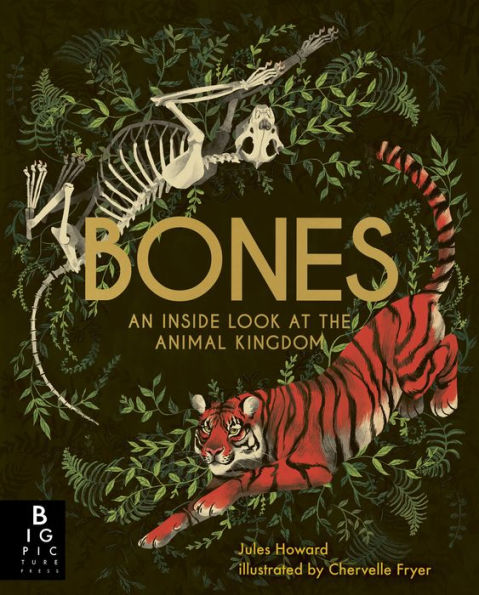 Bones: An Inside Look at the Animal Kingdom