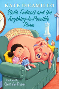 Title: Stella Endicott and the Anything-Is-Possible Poem (Tales from Deckawoo Drive Series #5), Author: Kate DiCamillo