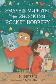 Title: Smashie McPerter and the Shocking Rocket Robbery, Author: N. Griffin