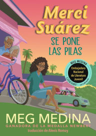 Title: Merci Suárez se pone las pilas / Merci Suárez Changes Gears, Author: Meg Medina