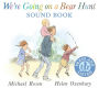 We're Going on a Bear Hunt Sound Book