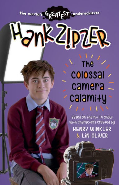 The Colossal Camera Calamity (Hank Zipzer Series)
