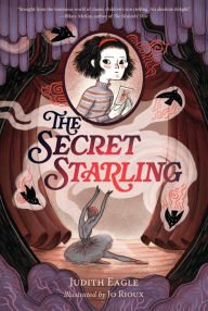 Free downloads of pdf ebooks The Secret Starling by Judith Eagle, Jo Rioux in English
