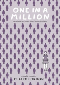 Title: One in a Million: A Graphic Memoir, Author: Claire Lordon