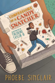 Textbook downloads for nook Confessions of a Candy Snatcher by Phoebe Sinclair, Theodore Taylor III (English Edition) 9781536213683 DJVU CHM