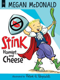Title: Stink: Hamlet and Cheese (Stink Series #11), Author: Megan McDonald