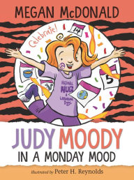 Title: Judy Moody: In a Monday Mood, Author: Megan McDonald
