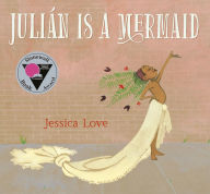 Title: Julián Is a Mermaid, Author: Jessica Love