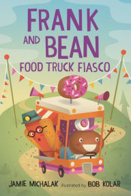 Ebooks download kindle Frank and Bean: Food Truck Fiasco 9781536214413 by Jamie Michalak, Bob Kolar