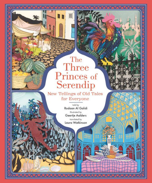 The Three Princes of Serendip: New Tellings Old Tales for Everyone