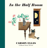 Title: In the Half Room, Author: Carson Ellis