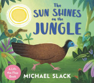Title: The Sun Shines on the Jungle, Author: Michael Slack