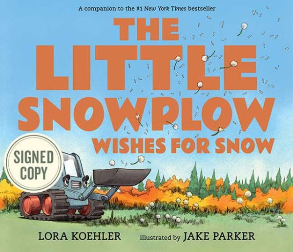 The Little Snowplow Wishes for Snow (Signed Book)
