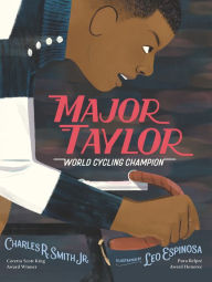 Title: Major Taylor: World Cycling Champion, Author: Charles R. Smith Jr.