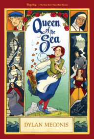 Title: Queen of the Sea: A Graphic Novel, Author: Dylan Meconis