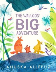 Title: The Walloos' Big Adventure, Author: Anuska Allepuz