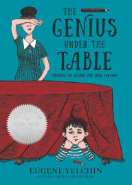 Ebooks and download The Genius Under the Table: Growing Up Behind the Iron Curtain PDF MOBI FB2