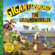 Title: Gigantosaurus: The Groundwobbler, Author: Cyber Group Studios