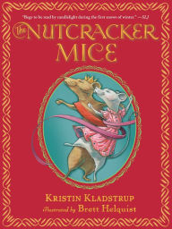 Title: The Nutcracker Mice, Author: Kristin Kladstrup