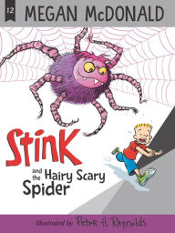 Stink and the Hairy Scary Spider (Stink Series #12)