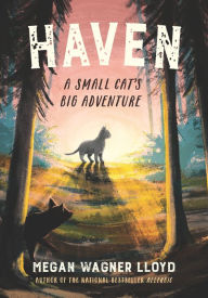 Free download electronic books pdf Haven: A Small Cat's Big Adventure  by Megan Wagner Lloyd, Megan Wagner Lloyd