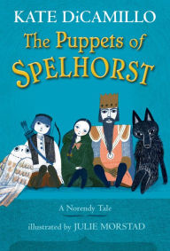 Title: The Puppets of Spelhorst, Author: Kate DiCamillo