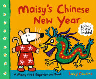 Title: Maisy's Chinese New Year: A Maisy First Experiences Book, Author: Lucy Cousins