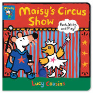 Textbooknova: Maisy's Circus Show: Push, Slide, and Play! iBook MOBI by Lucy Cousins, Lucy Cousins 9781536216844