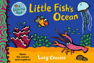 Title: Little Fish's Ocean, Author: Lucy Cousins
