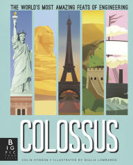 Title: Colossus: The World's Most Amazing Feats of Engineering, Author: Colin Hynson