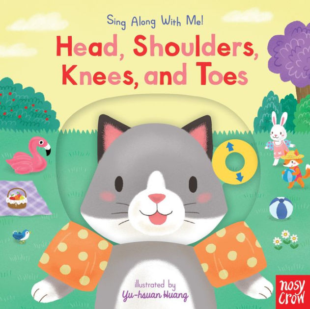 Head, Shoulders, Knees, and Toes: Sing Along With Me! by Nosy Crow, Yu ...