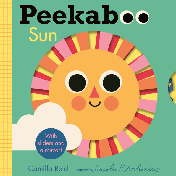 Peekaboo: Sun: (An Interactive Board Book for Babies & Toddlers with Mirror & Sliders to Push, Pull, or Turn. Cute Artwork Includes the Sun, Fish, Boats, Ice Cream, & More.)