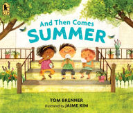 Title: And Then Comes Summer, Author: Tom Brenner