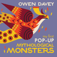 Title: My First Pop-Up Mythological Monsters: 15 Incredible Pops-Ups, Author: Owen Davey