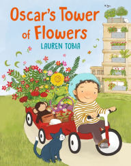 Title: Oscar's Tower of Flowers, Author: Lauren Tobia