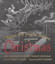English book downloading Twas the Night Before Christmas: Or Account of a Visit from St. Nicholas by Clement C. Moore, Matt Tavares, Clement C. Moore, Matt Tavares