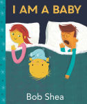 Alternative view 1 of I Am a Baby