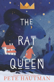 Title: The Rat Queen, Author: Pete Hautman