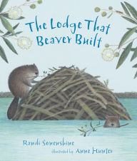 Title: The Lodge That Beaver Built, Author: Randi Sonenshine