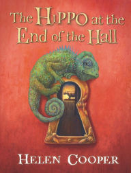 Title: The Hippo at the End of the Hall, Author: Helen Cooper