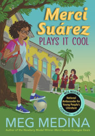 Title: Merci Suárez Plays It Cool, Author: Meg Medina
