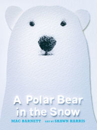 Read books for free online without downloading A Polar Bear in the Snow 9781536219616