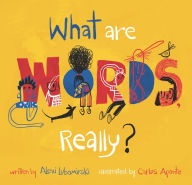 Title: What Are Words, Really?, Author: Alexi Lubomirski