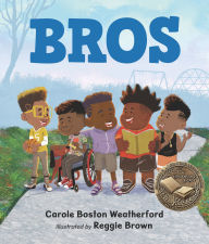 Title: Bros, Author: Carole Boston Weatherford