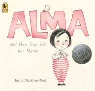 Title: Alma and How She Got Her Name, Author: Juana Martinez-Neal