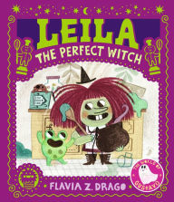 Full ebooks free download Leila, the Perfect Witch 9781536220506 (English literature) by Flavia Z. Drago