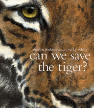 Title: Can We Save the Tiger?, Author: Martin Jenkins