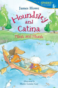 Title: Houndsley and Catina Plink and Plunk, Author: James Howe