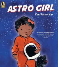 Title: Astro Girl, Author: Ken Wilson-Max