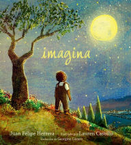 Title: Imagina, Author: Juan Felipe Herrera